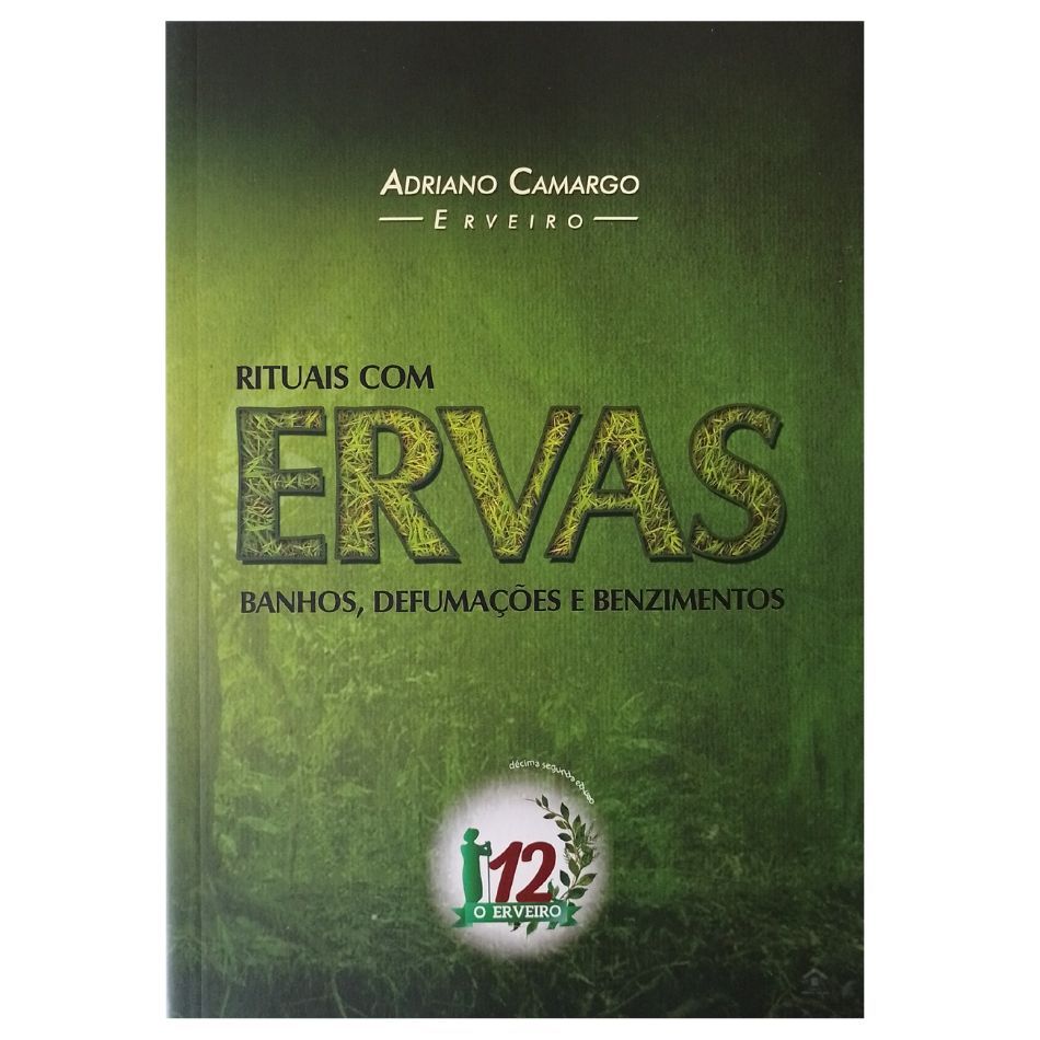 Livro Rituais Com Ervas, Banhos, Defumações e Benzimentos - Adriano ...