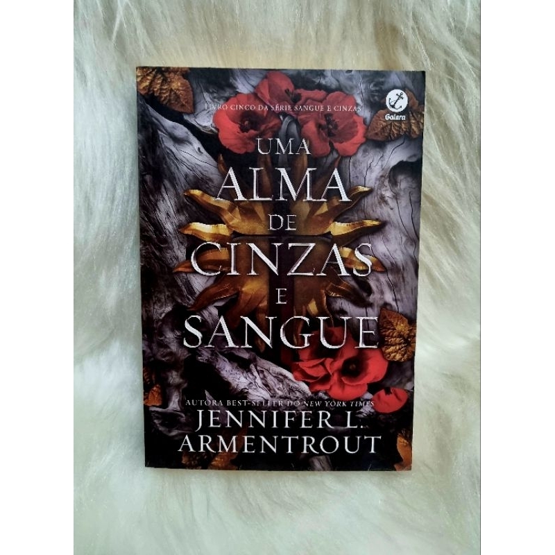 Uma Alma de Cinzas e Sangue - Vol. 5 Sangue e Cinzas - Jennifer L ...