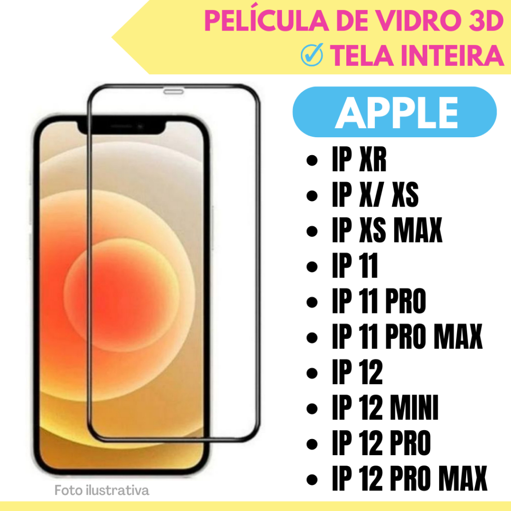 Película de vidro 3D Para Apple Iphone XR / X / XS / XS Max / 11/ 11 Pro / 11 Pro Max / 12 Mini / 12 / 12 Pro / 12 Pro Max / Protetor de Tela Inteira.