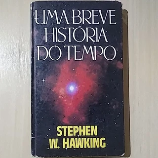Uma Breve História do Tempo. Stephen Hawking.