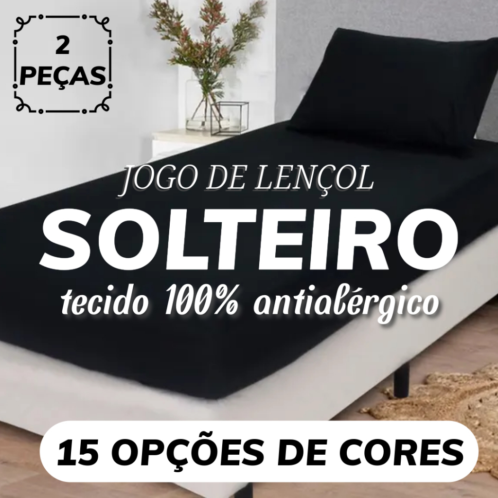Jogo de Lençol Solteiro 2 Peças Liso 1,88 x 0,88 x 0,20 Altura - Várias Cores SUPER OFERTA!!!