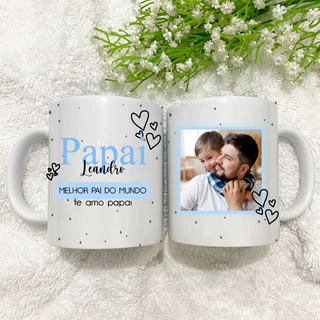 Caneca Papai Dia dos Pais e dia Das Mães com Foto