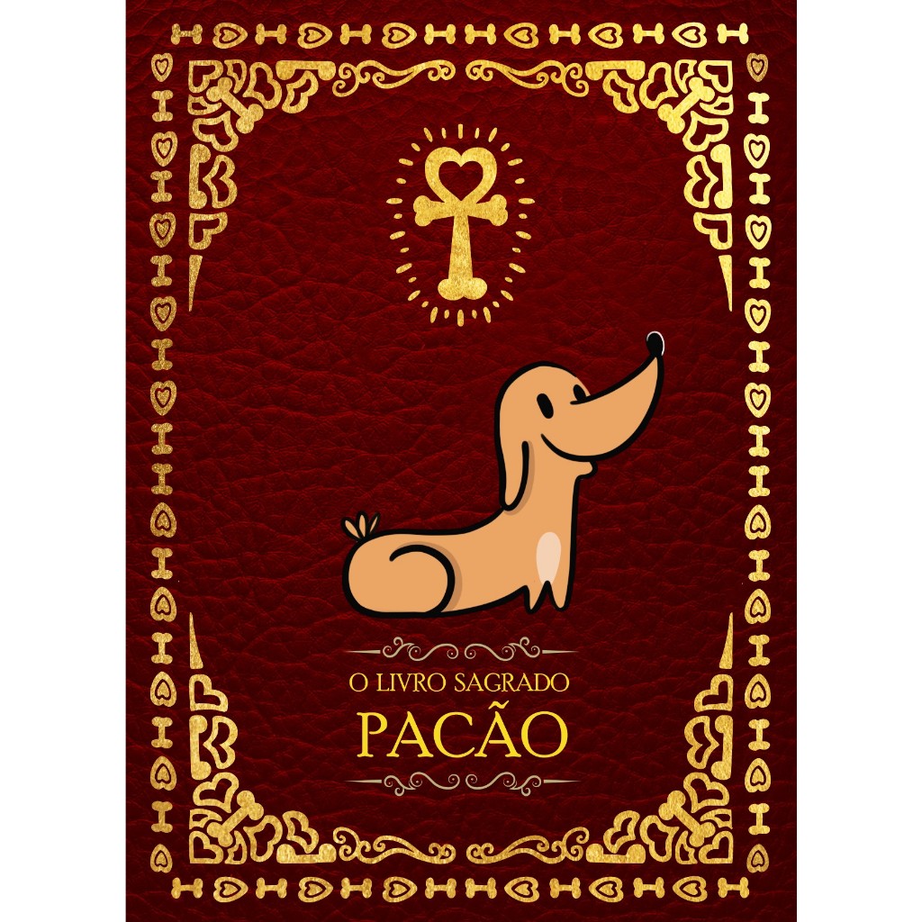 O LIVRO SAGRADO PACÃO-CAPA DURA-2022-CARLOS RUAS