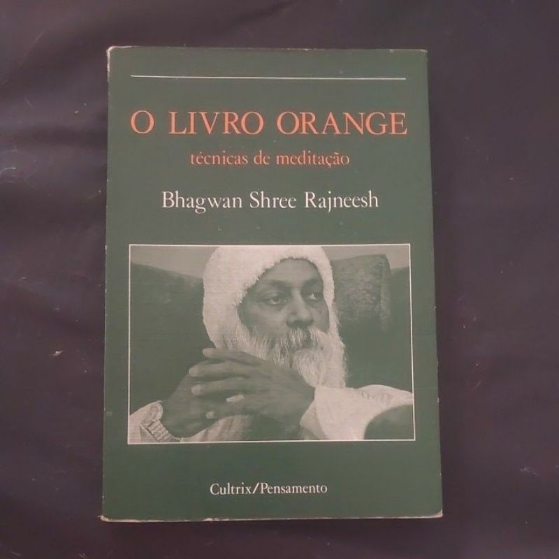 O livro Orange Técnicas de Meditação - Bhagwan Shree Rajneesh | Shopee ...
