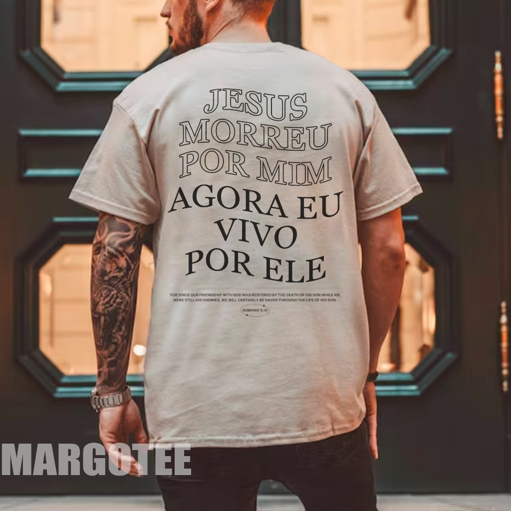 Camiseta Unissex Algodão Gospel Cristã Agora Vivo Por Ele Jesus