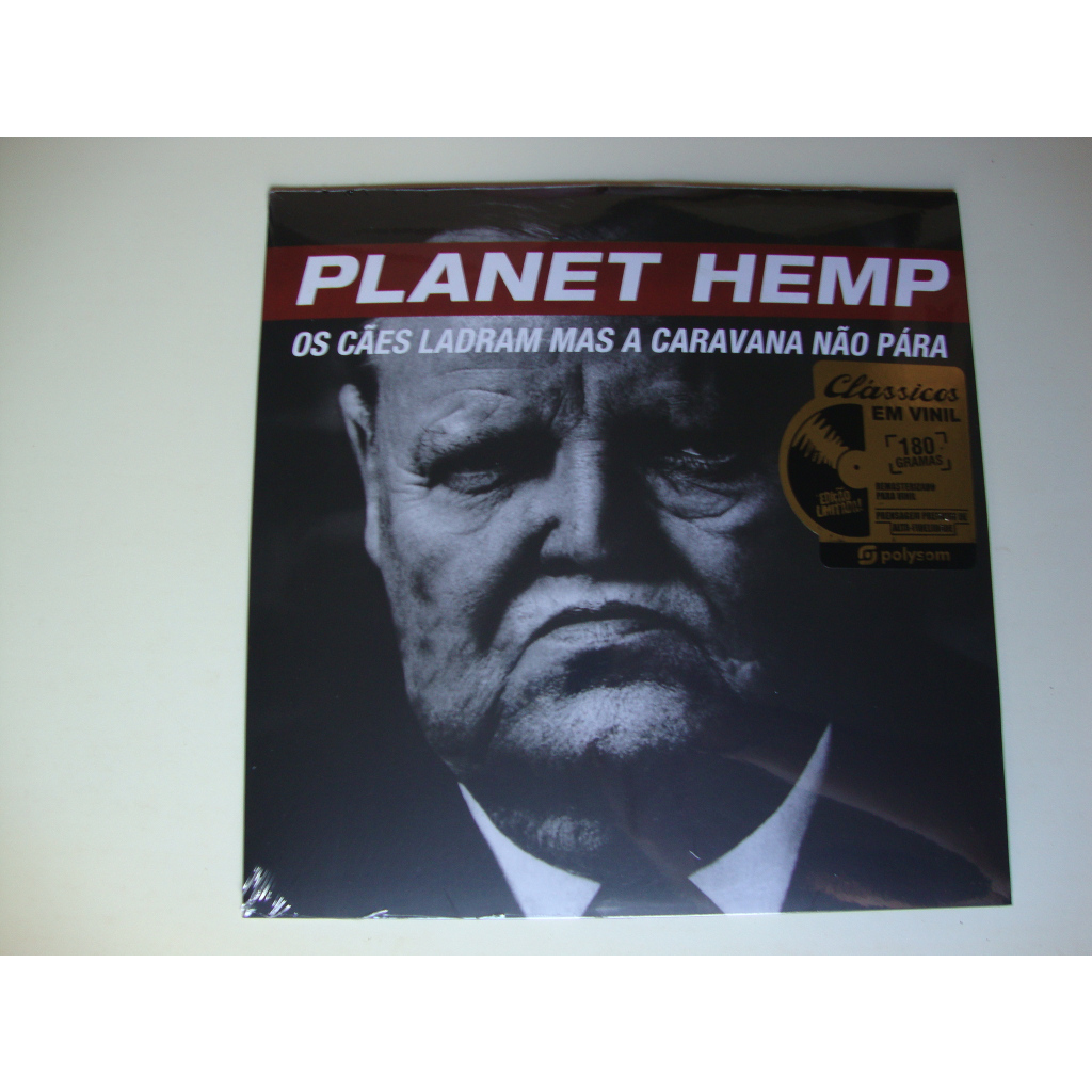 LP - Vinil - Planet Hemp - Os Cães Ladram Mas A Caravana Não Pára - Lacrado, 180 gramas.