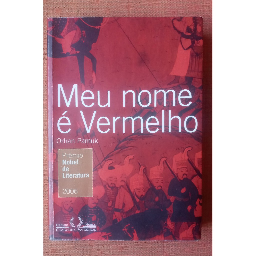 Livro - Meu Nome é Vermelho (Orhan Pamuk) | Shopee Brasil