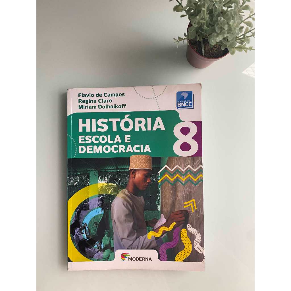 Livro História - Escola E Democracia - 8º Ano | Shopee Brasil