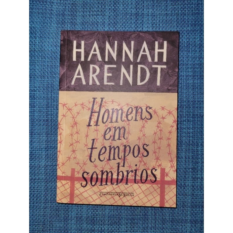 Homens em tempos sombrios- Hannah Arendt | Shopee Brasil