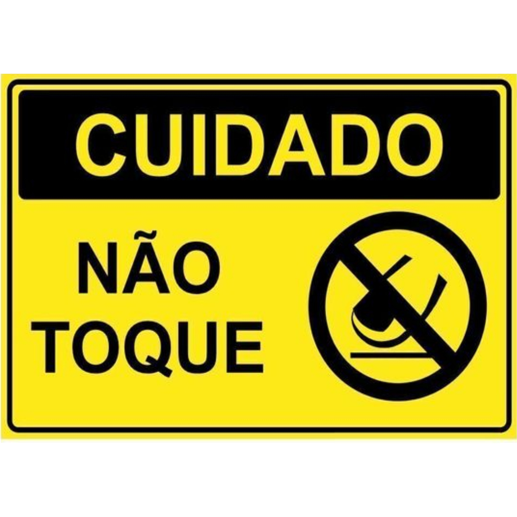 ADESIVO PLACA AVISO SINALIZAÇÃO ATENÇÃO NAO TOQUE 15X21 CM OU 21X30CM ...
