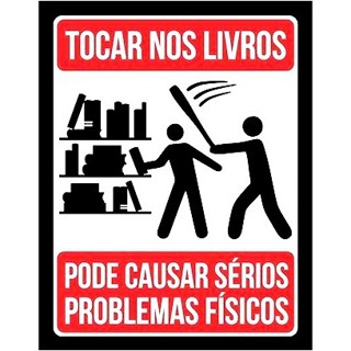 Placa Decorativa Frase Proibido Tocar Nos Livros Pode Causar Sérios Problemas Minimalista Arte Modular Book Like