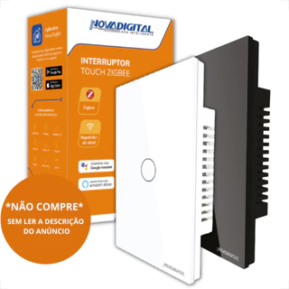 Interruptor Inteligente Zigbee Touch 1 Botão Novadigital Alexa e Google