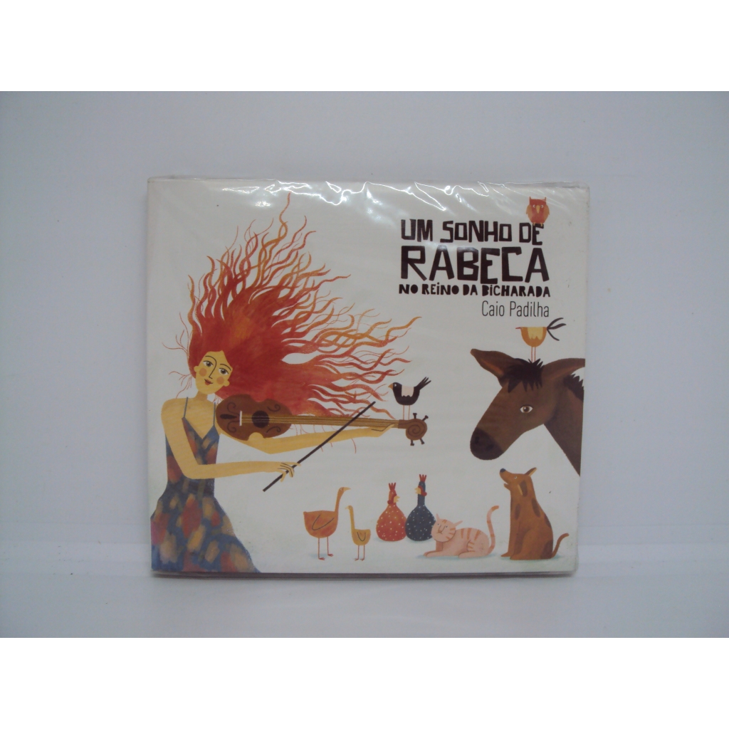 CD - UM SONHO DE RABECA - NO REINO DA BICHARADA - CAIO PADILHA ...