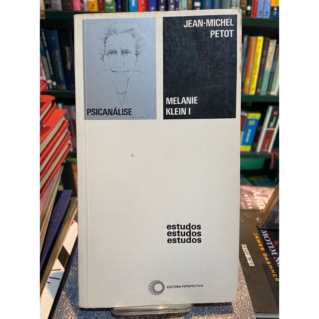 Melanie Klein 1 - primeiras descobertas e primeiros sistemas 1919 ...