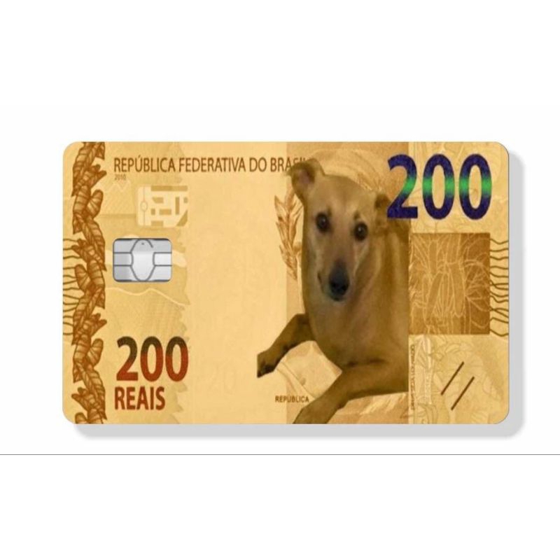 adesivo cartão crédito débito nota 200 reais cachorro caramelo Brasil dinheiro | Shopee Brasil
