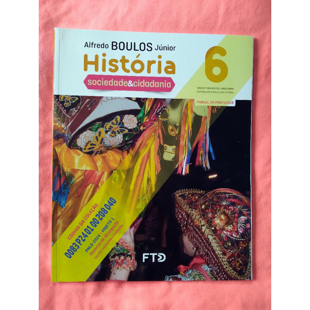 SOCIEDADE & CIDADANIA - HISTÓRIA - 6º ANO - MANUAL DO PROFESSOR ...