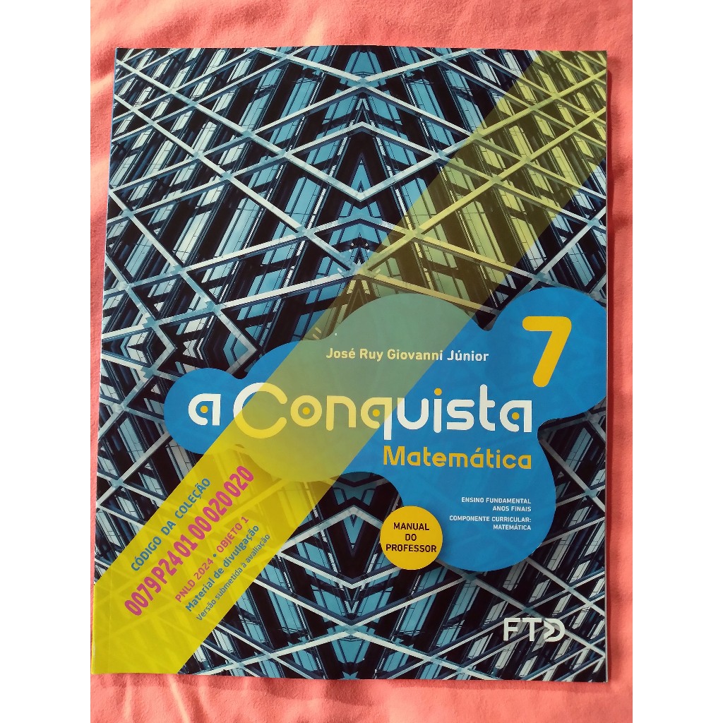 A CONQUISTA - MATEMÁTICA 7º ANO - MANUAL DO PROFESSOR - MATERIAL DE ...
