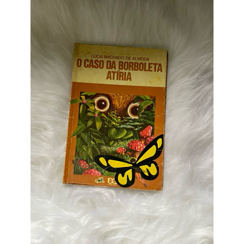 LIVRO O CASO DA BORBOLETA ATÍRIA - LÚCIA MACHADO DE ALMEIDA | Shopee Brasil