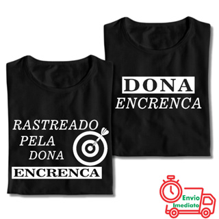 KIT Casal 2 Camiseta Engraçada (Rastreado pela dona encrenca) 100% Algodão