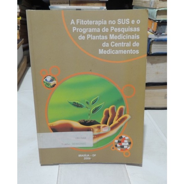 A Fitoterapia no Sus e o Programa de Pesquisas de Plantas Medicinais ...