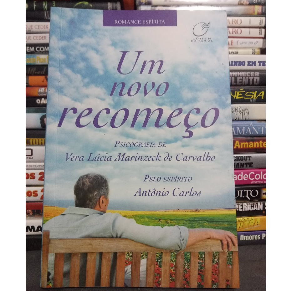 Um novo recomeço - Vera Lúcia Marinzeck de carvalho – espírita | Shopee ...