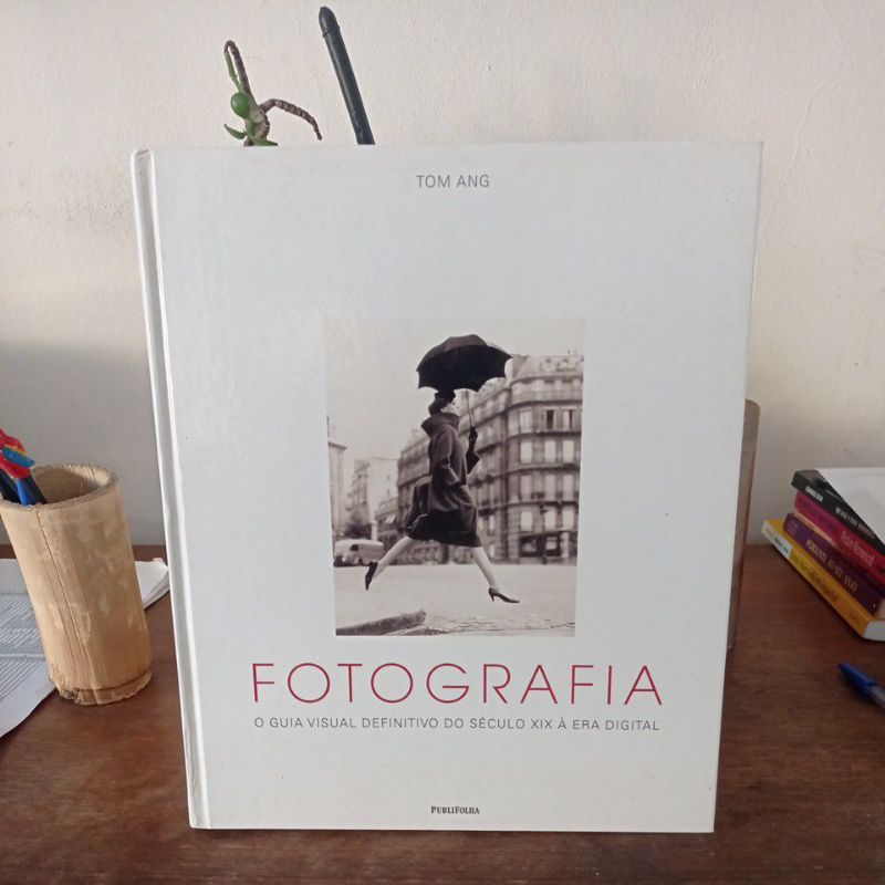 Tom Ang - fotografia - o guia visual definitivo do século XIX à Era ...
