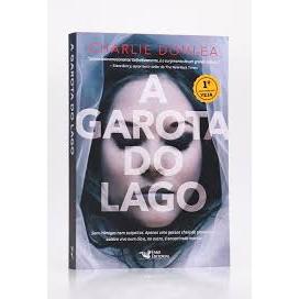 A garota do lago - Charlie Donlea | Shopee Brasil