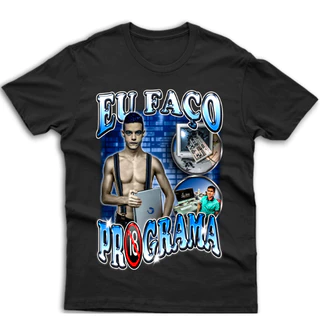 Camiseta camisa meme eu faço programa