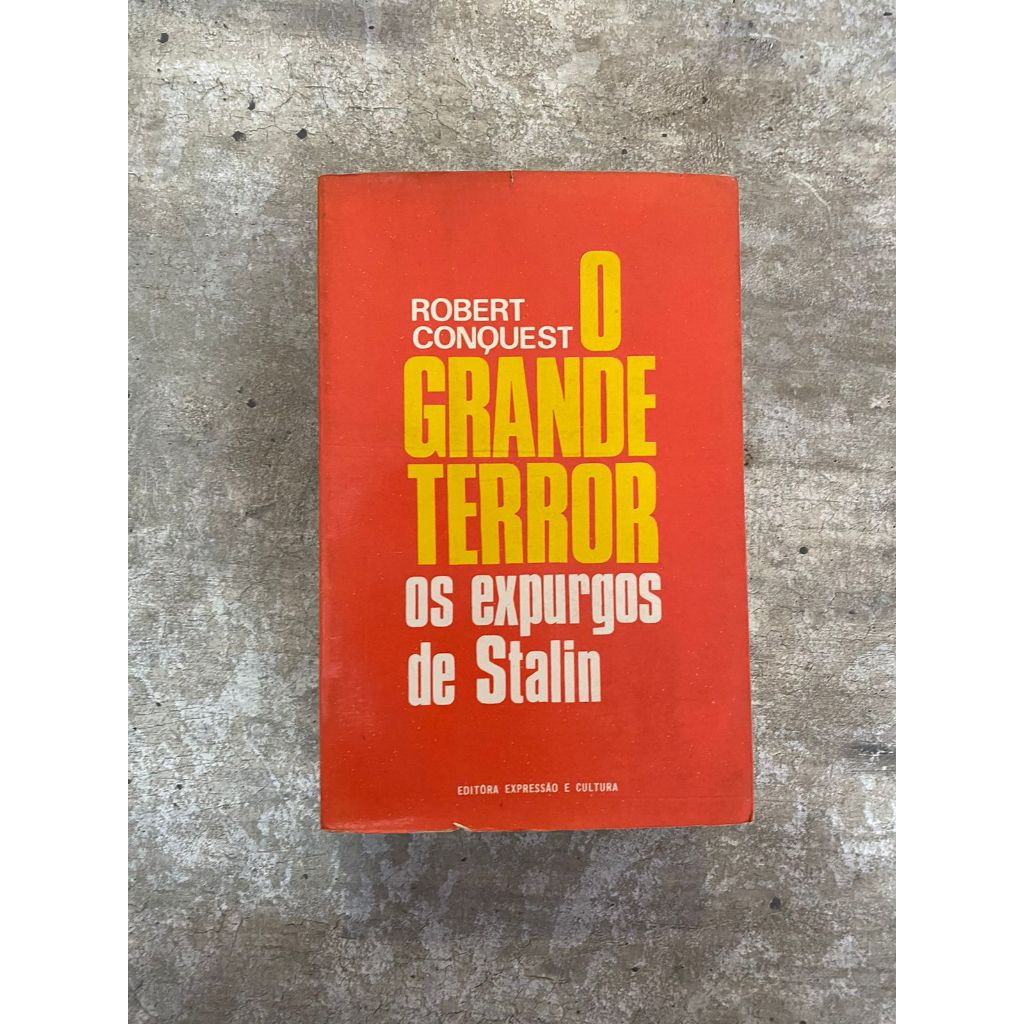 O Grande Terror: Os Expurgos de Stalin - Robert Conquest | Shopee Brasil