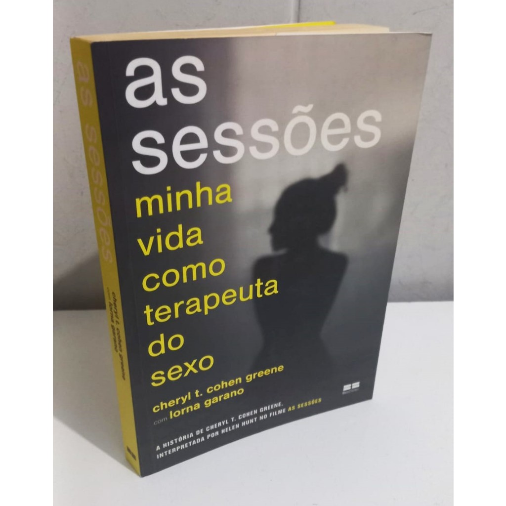 Livro As Sessões minha Vida como Terapeuta do Sexo Cheryl T. Cohen Greene  Relação Homem Mulher Comportamento Sexual | Shopee Brasil