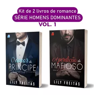 Kit 2 livros de romance da série homens Dominantes - autora Lily Freitas - vol. 1