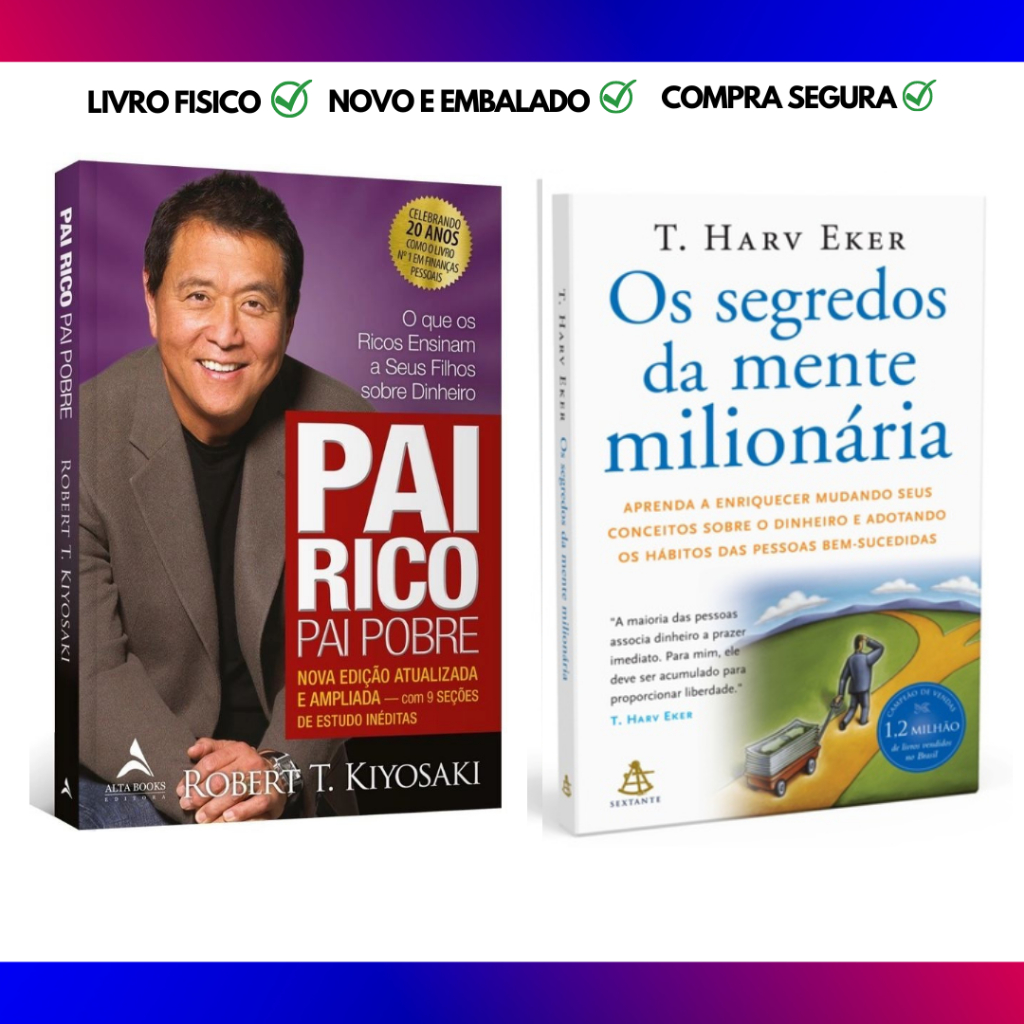 Livros Os segredos da mente milionária e Pai Rico, Pai Pobre - autoajuda - NOVO
