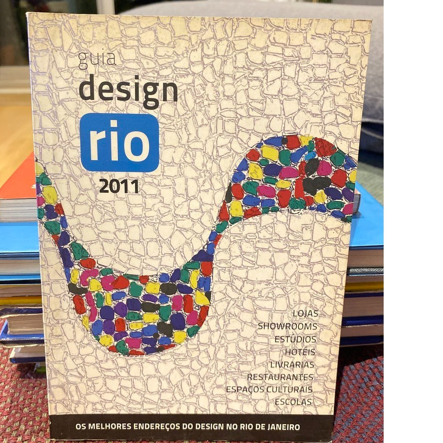 Guia Design Ri0 2011 (design, arquitetura, antigo, novo, turismo, livro ...