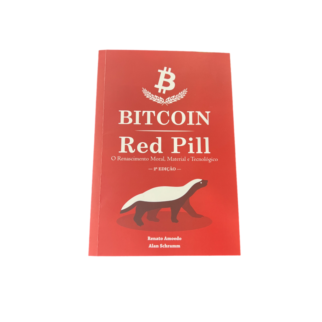 Livro Bitcoin Red Pill - O Renascimento Moral, Material E Tecnológico - Capa mole 316 páginas - Original