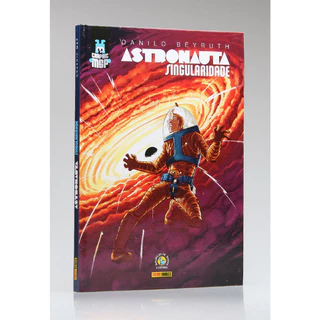 HQ Astronauta | Singularidade | Em Quadrinhos | Danilo Beyruth
