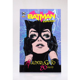 Batman Especial | Vol.4 | Mulher-gato - Aniversário de 80 Anos