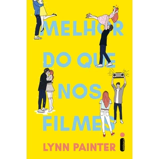 Livro Melhor do que nos filmes, por Lynn Painter - Intrínseca