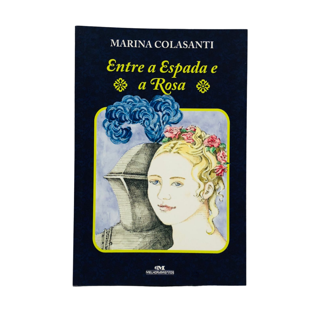 Livro Entre A Espada E A Rosa Marina Colasanti | Shopee Brasil