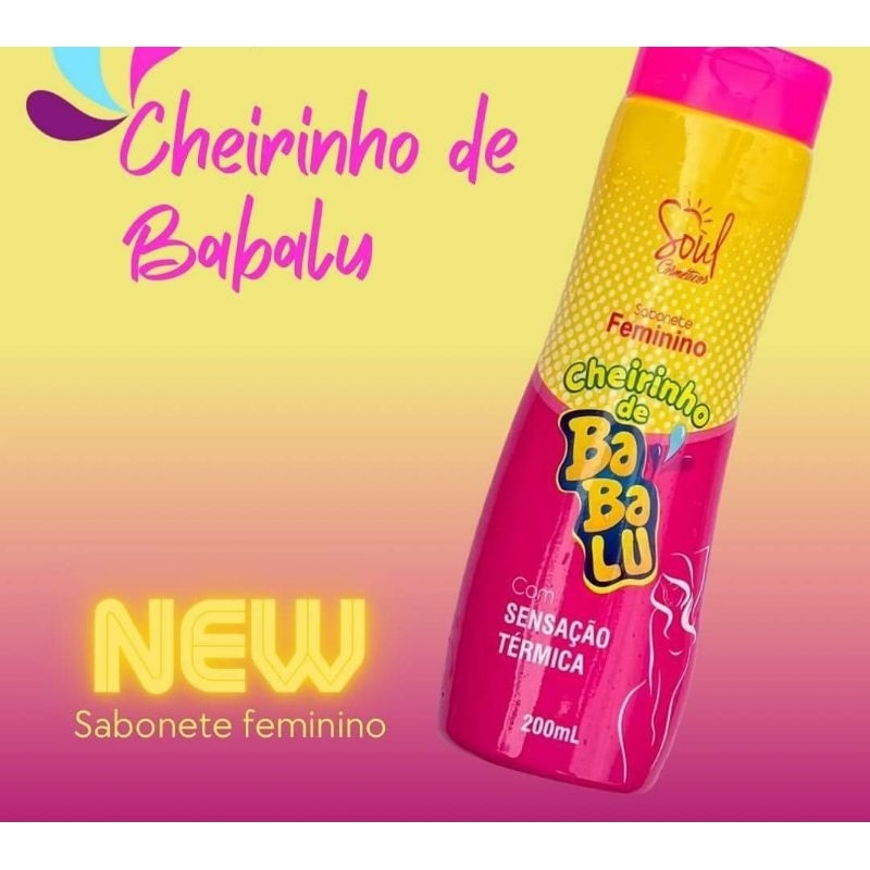 Sabonete Feminino Cheirinho de Babalu Soul Cosméticos 200ml