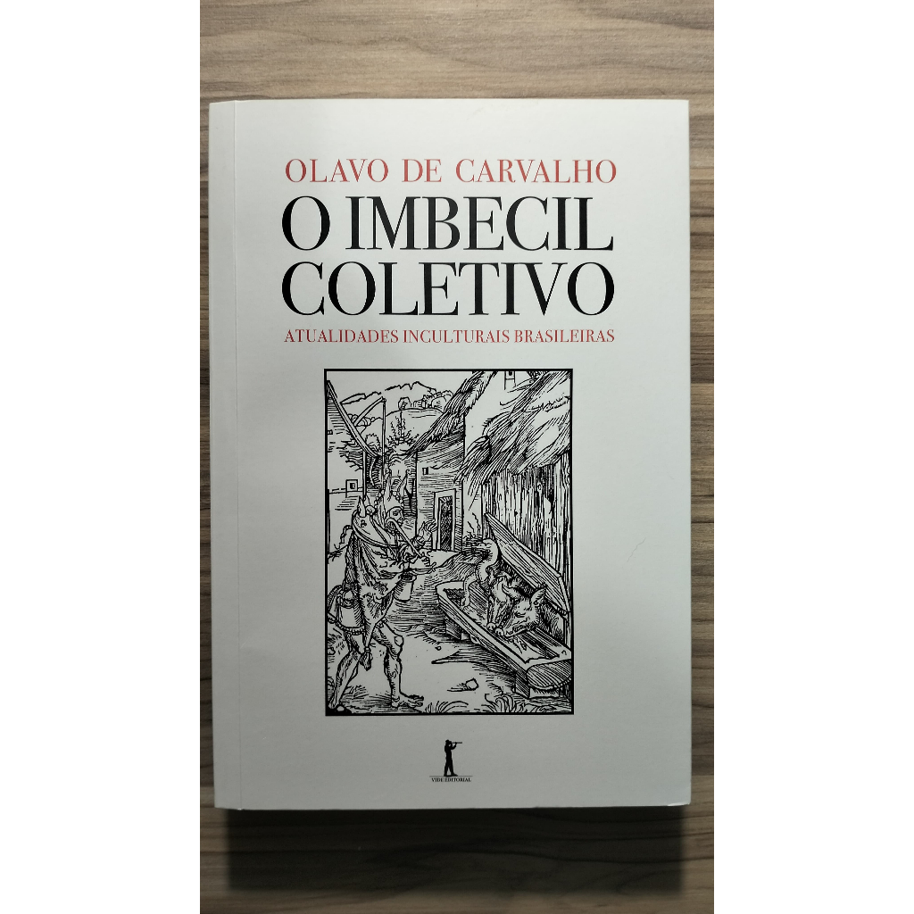 O Imbecil Coletivo, Olavo de Carvalho - LIVRO SEMINOVO | Shopee Brasil
