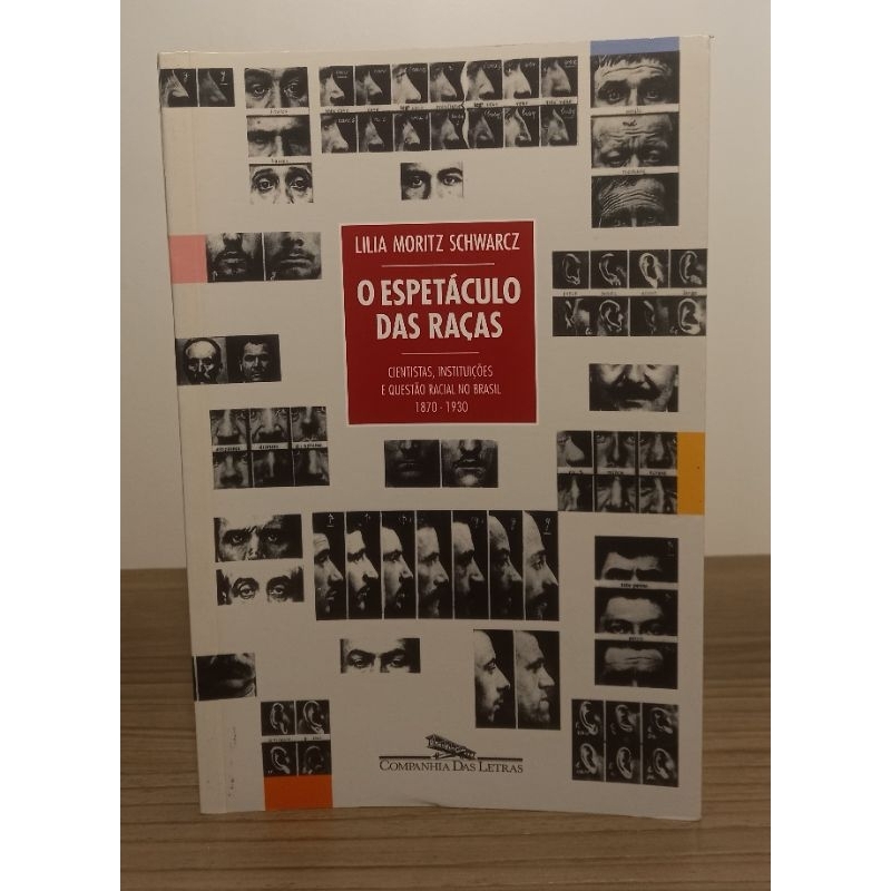 O espetáculo das Raças ( Lilia Moritz Schwarcz) | Shopee Brasil