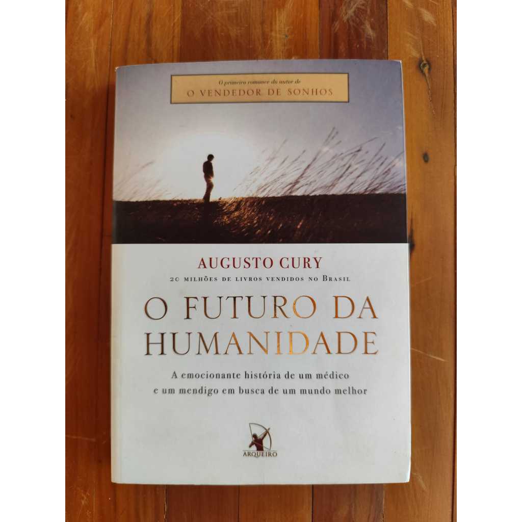 O futuro da humanidade - Augusto Cury - Livro usado barato | Shopee Brasil