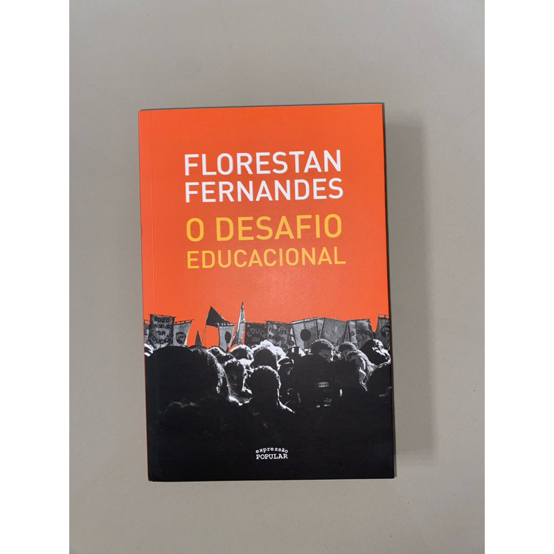 Livro “O Desafio Educacional” de Florestan Fernandes | Shopee Brasil