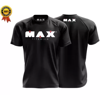 Camisa Max Titanium - Dry Fit Esportiva Academia Treino