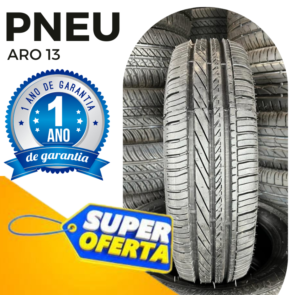 Pneu aro 13 165/70/13 Primeira linha um ano de garantia IN 002344/2016 ...