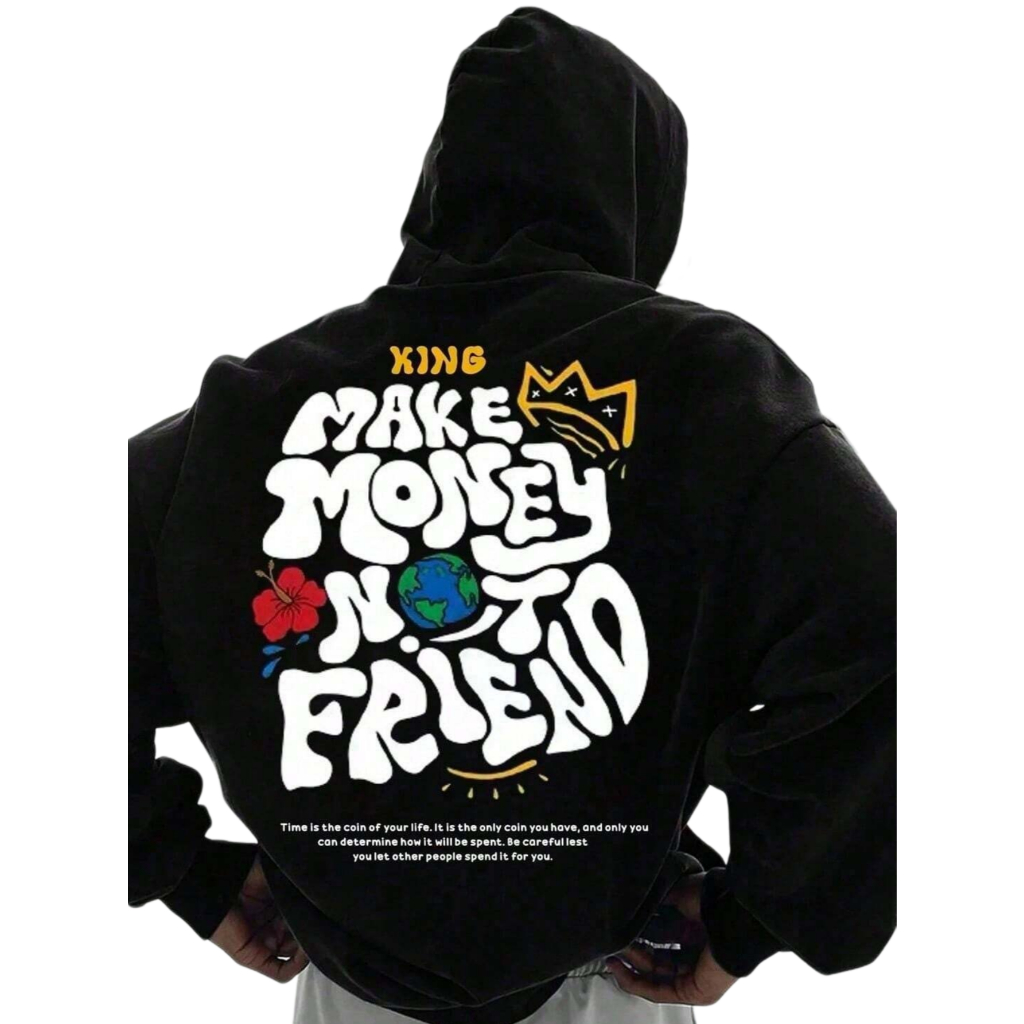 Moletom Masculino Feminino Unissex King Make Money Not Friend Blusa Flanelada Com Ou Sem Capuz