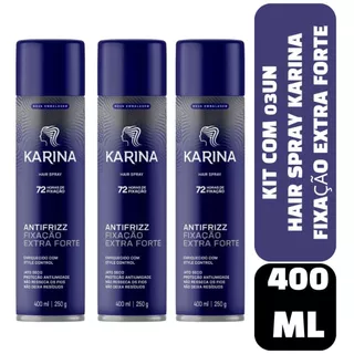 Kit com 03un Hair Spray Karina Fixação Extra Forte - 400ml