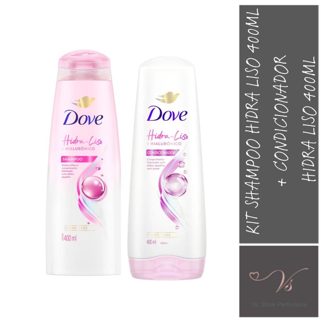 Kit Dove Shampoo Hidra - Liso 400ml + Condicionador Hidra - Liso 400ml ...