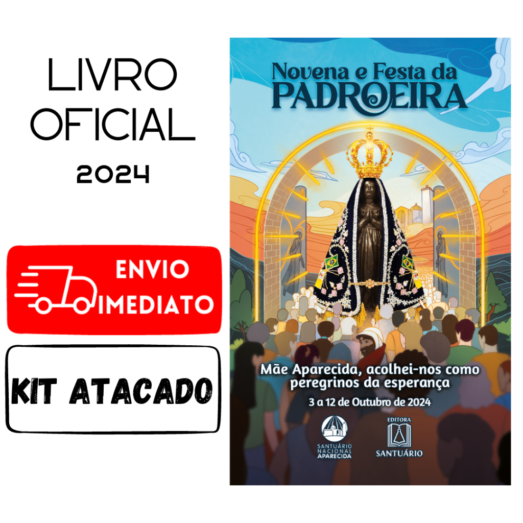 Kit Livro Oficial Guia Novena De Nossa Senhora Aparecida 2024 Festa da Padroeira do Brasil