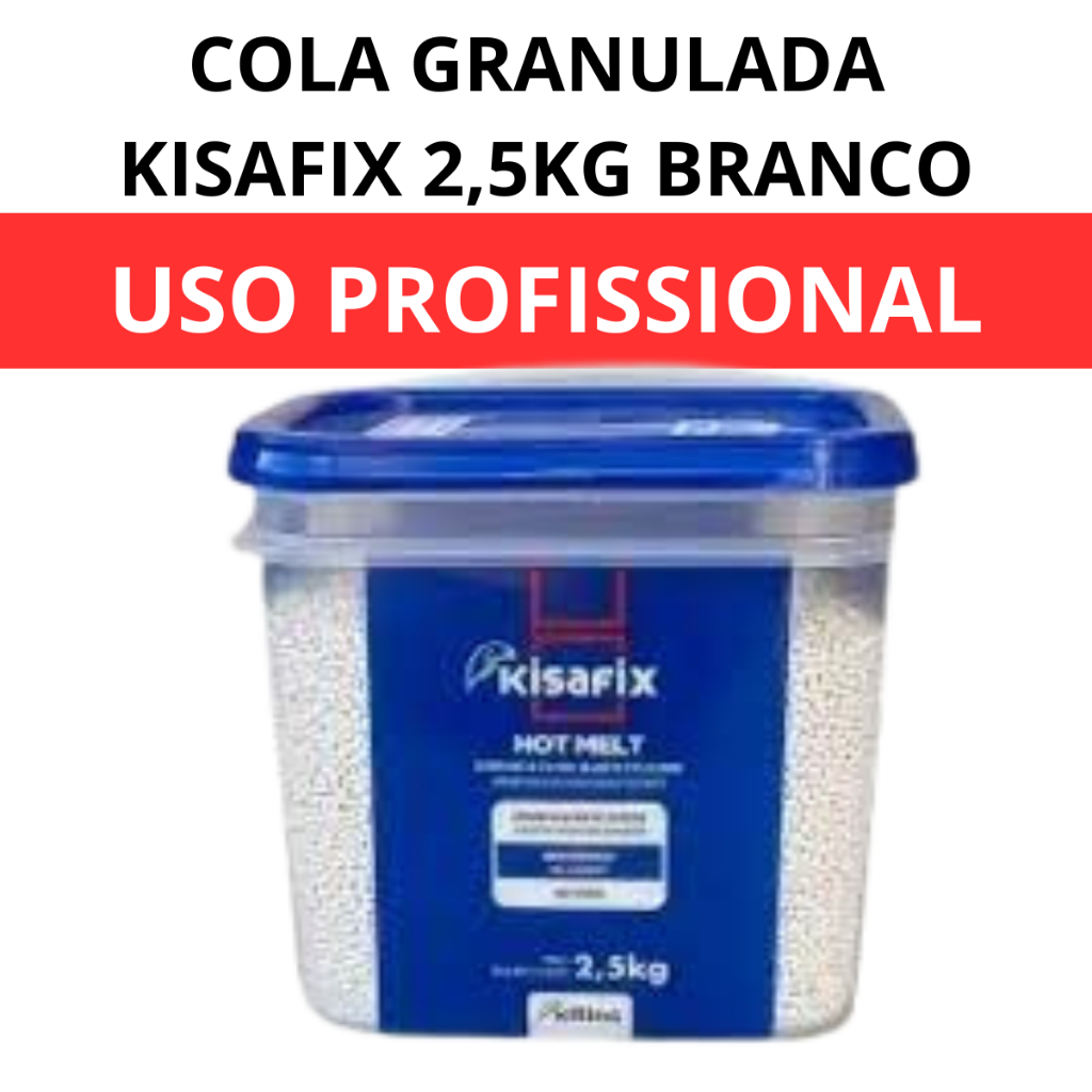 Cola Granulada Branca Para Coladeira de Borda Kisafix 2,5kg Uso ...